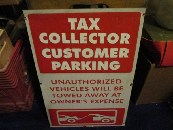 Vintage Metal Sign double sided enamel red & white Tax Collector Customer Parking Unauthorized Vehicles will be towed away at owners Expense